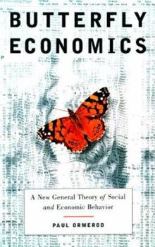 Hardcover Butterfly Economics: A New General Theory of Social and Economic Behavior Book