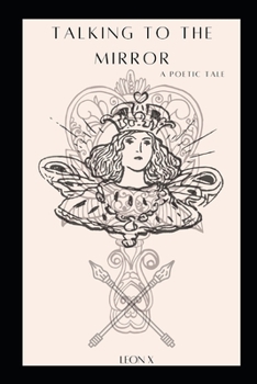 Paperback Talking to the Mirror: A Poetic Tale Book