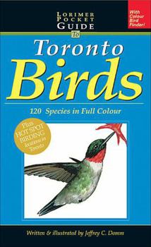 Paperback Lorimer Pocketguide to Toronto Birds: 120 Species in Full Colour Book