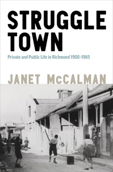 Paperback Struggletown: Public and Private Life in Richmond 1900-1965 Book