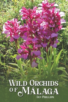 Paperback Wild Orchids of Málaga Book