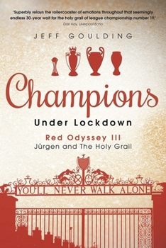 Hardcover Champions Under Lockdown: Red Odyssey III: Jürgen and the Holy Grail Book