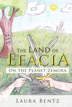 The Land of Efacia: On the Planet Zemora