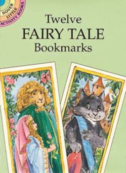 Stationery Twelve Fairy Tale Bookmarks (Dover Bookmarks) Book