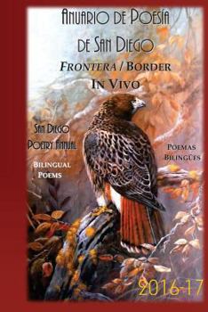 Paperback Anuario de Poesia de San Diego 2016-17: Frontera - Border: In Vivo [Spanish] Book