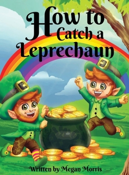 Hardcover How to Catch a Leprechaun Book