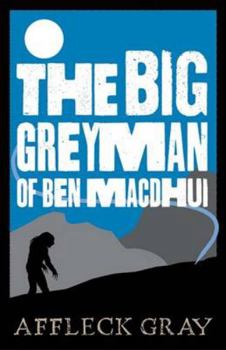 Paperback The Big Grey Man of Ben Macdhui Book