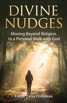 Paperback Divine Nudges: Moving Beyond Religion to a Personal Walk with God Book