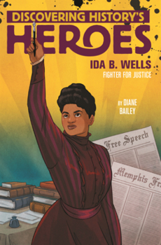 Ida B. Wells: Fighter for Justice