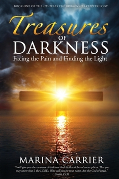 Paperback Treasures of Darkness: Facing the Pain and Finding the Light Book