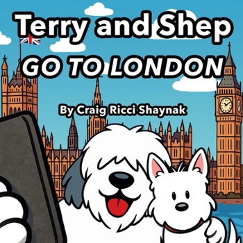 Paperback Terry And Shep GO TO LONDON Book