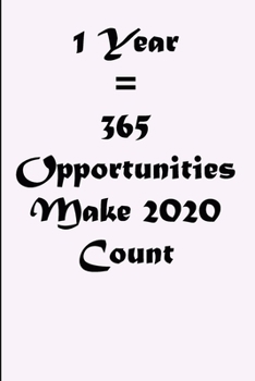 Paperback 1 Year 365 Opportunities Make 2020 Count Book