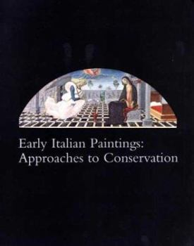 Hardcover Early Italian Paintings: Approaches to Conservatism Book