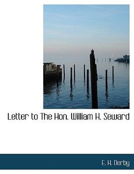 Paperback Letter to the Hon. William H. Seward Book