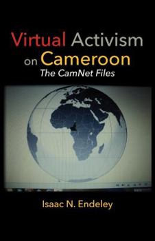 Paperback Virtual Activism on Cameroon. The CamNet Files Book