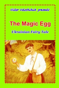 Paperback The Magic Egg: Ukrainian fairy tale Book