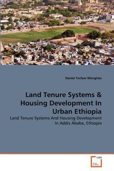 Paperback Land Tenure Systems & Housing Development In Urban Ethiopia Book