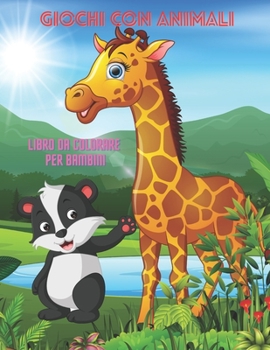 Paperback GIOCHI CON ANIMALI - Libro Da Colorare Per Bambini [Italian] Book