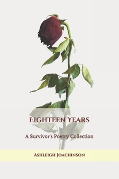 Paperback Eighteen Years: A Survivor's Poetry Collection Book