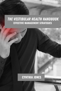 Paperback The vestibular health handbook: Effective management strategies Book