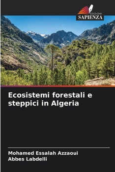 Paperback Ecosistemi forestali e steppici in Algeria [Italian] Book