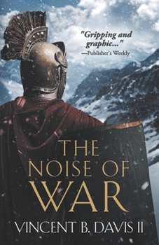 Paperback The Noise of War: A Tale of Ancient Rome Book