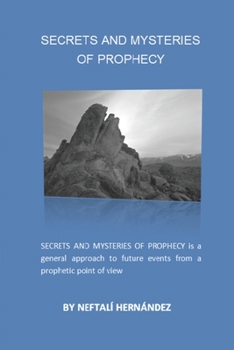 Paperback Secrets and Mysteries of the Prophecy Book