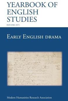 Early English Drama (Yearbook of English Studies, #43-2013)