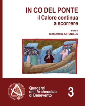 Paperback In co del ponte: il Calore scorre ancora [Italian] Book