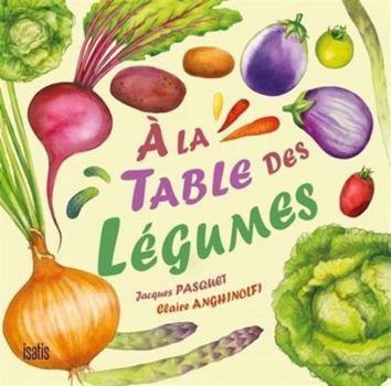 Hardcover À la table avec des légumes [French] Book