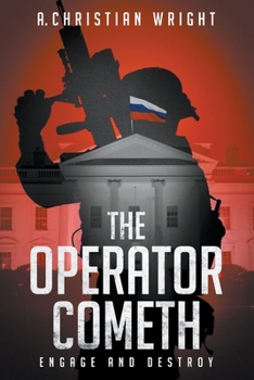 Paperback The Operator Cometh: Engage and Destroy Book