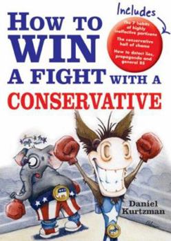 Paperback How to Win a Fight with a Conservative Book