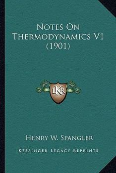 Paperback Notes On Thermodynamics V1 (1901) Book