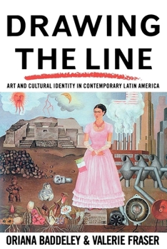 Paperback Drawing the Line: Art and Cultural Identity in Contemporary Latin America Book