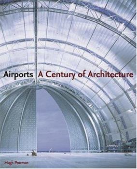 Hardcover Airports: A Century of Architecture Book