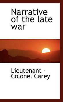 Paperback Narrative of the Late War Book