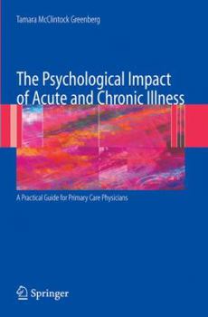 Paperback The Psychological Impact of Acute and Chronic Illness: A Practical Guide for Primary Care Physicians Book