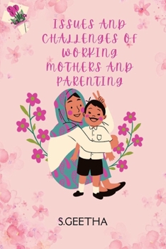 Paperback Issues and Challenges of Working Mothers and Parenting Book