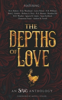 Paperback The Depths of Love: An SFWG Anthology Book