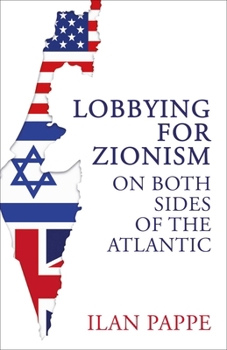 Hardcover Lobbying for Zionism on Both Sides of the Atlantic Book