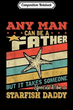 Composition Notebook: Starfish Daddy Father's Day Vintage Retro Gif Journal/Notebook Blank Lined Ruled 6x9 100 Pages