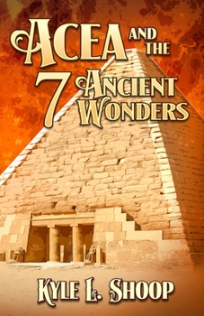 Paperback Acea and the Seven Ancient Wonders Book