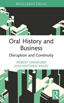 Paperback Oral History and Business: Disruption and Continuity Book