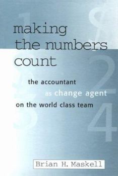 Hardcover Making the Numbers Count: The Management Accountant as Change Agent Book
