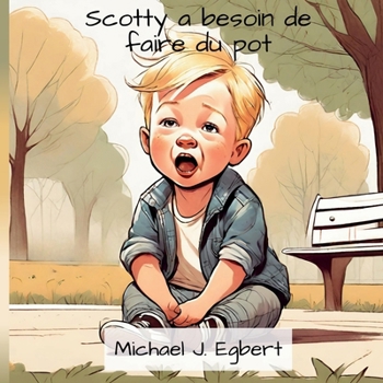 Paperback Scotty a besoin de faire du pot [French] Book