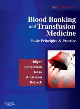 Hardcover Blood Banking and Transfusion Medicine: Basic Principles and Practice Book