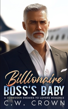 Paperback Billionaire Boss's Baby: A Forbidden Enemies to Lovers Romance Book