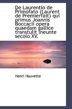 Paperback de Laurentio de Primofato (Laurent de Premierfait) Qui Primus Joannis Boccacii Opera Quaedam Gallice Book