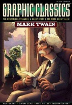 Graphic Classics, Vol 8: Mark Twain - Book #8 of the Graphic Classics