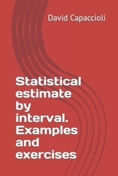 Paperback Statistical estimate by interval. Examples and exercises Book